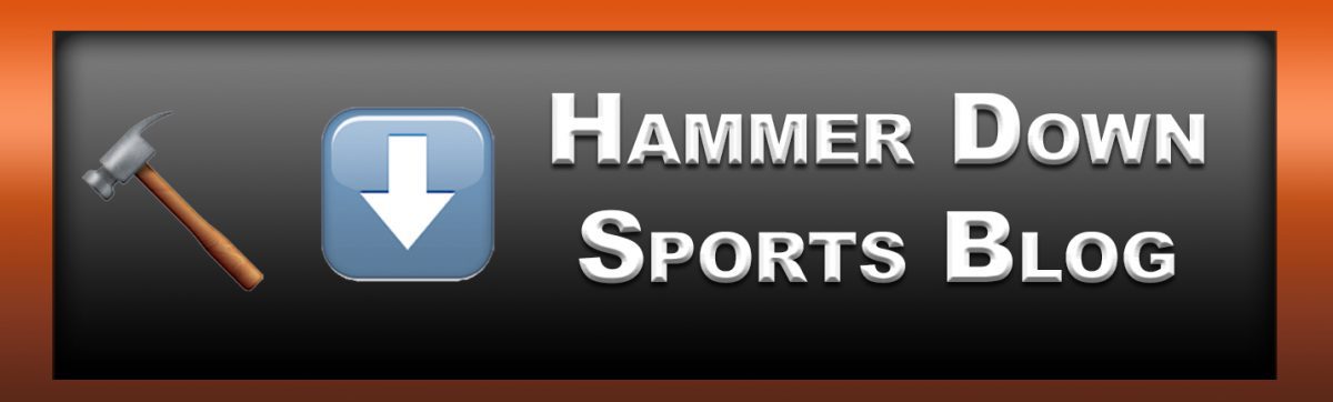 Hammer Down Sports Blog